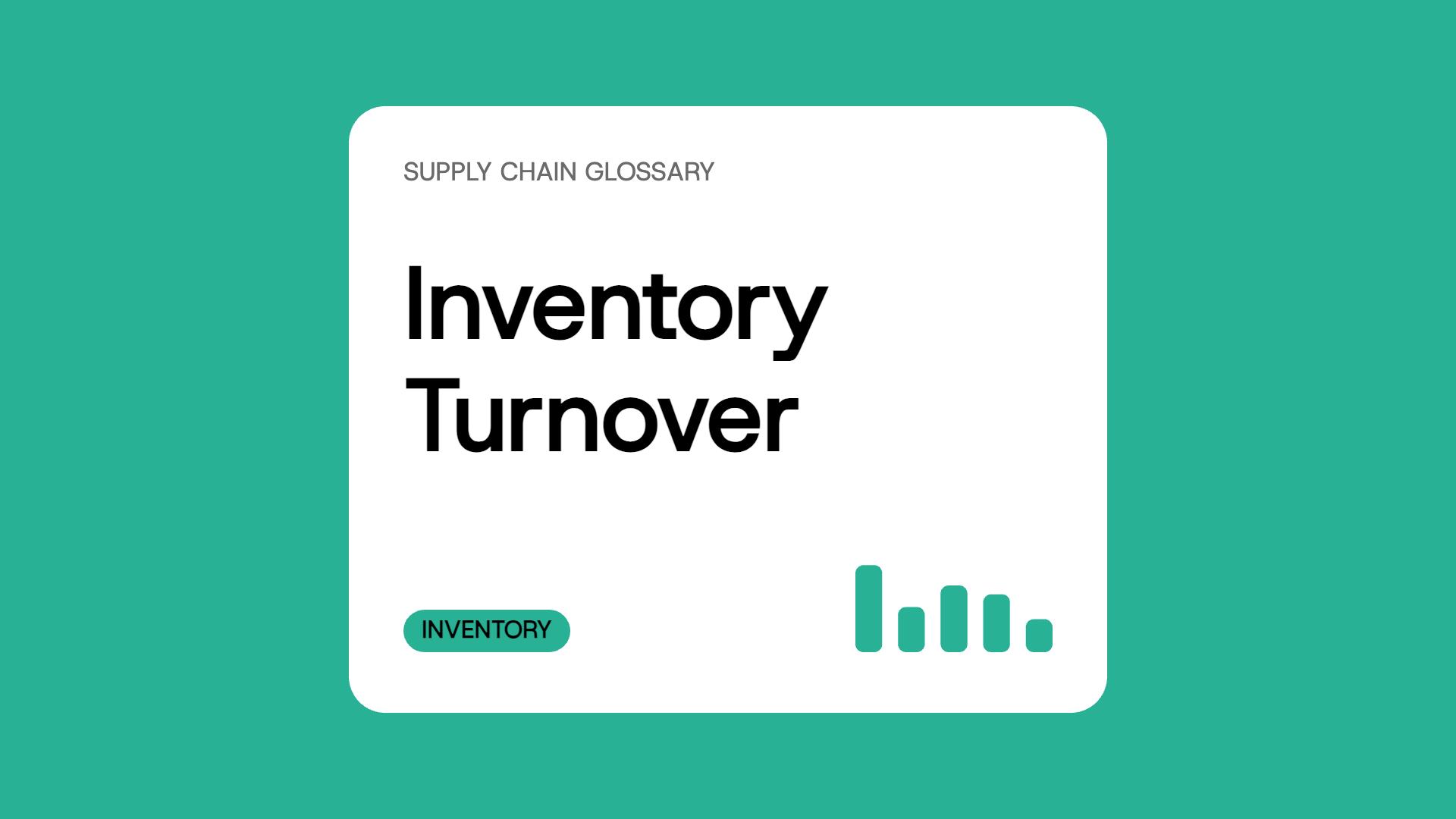 Inventory Turnover