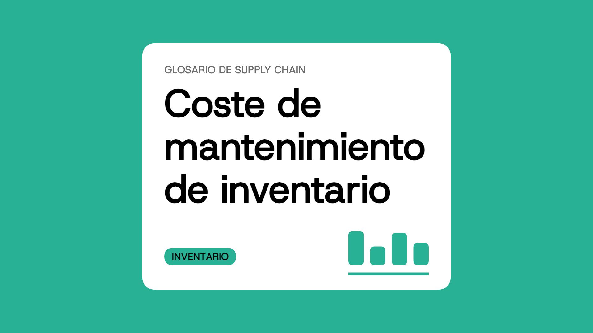 Coste de mantenimiento de inventario