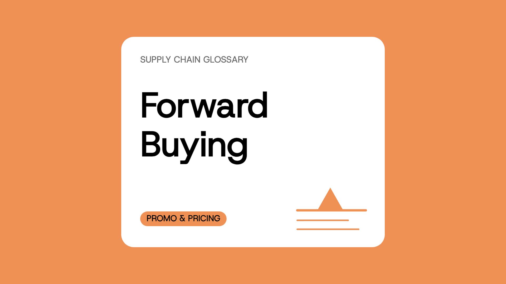 Forward Buying