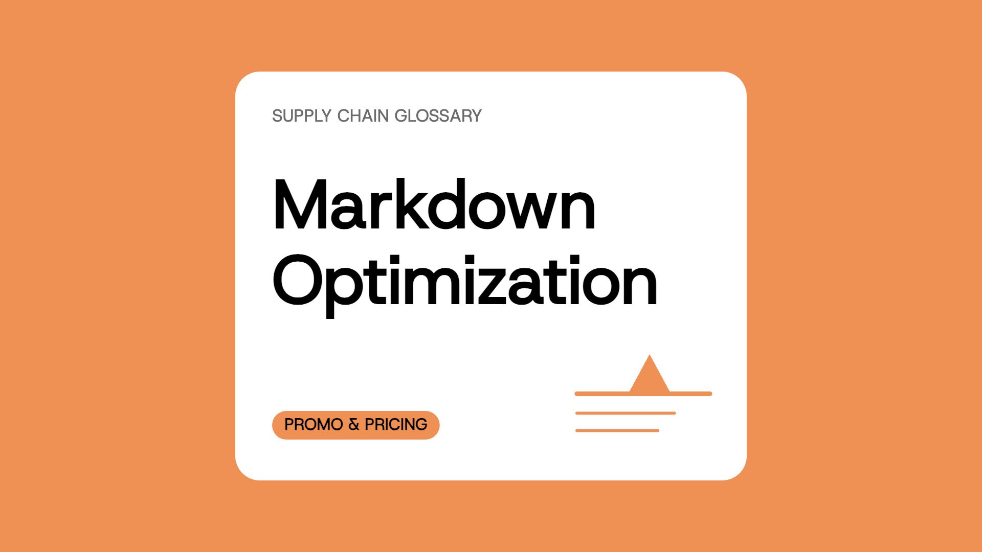 Markdown Optimization