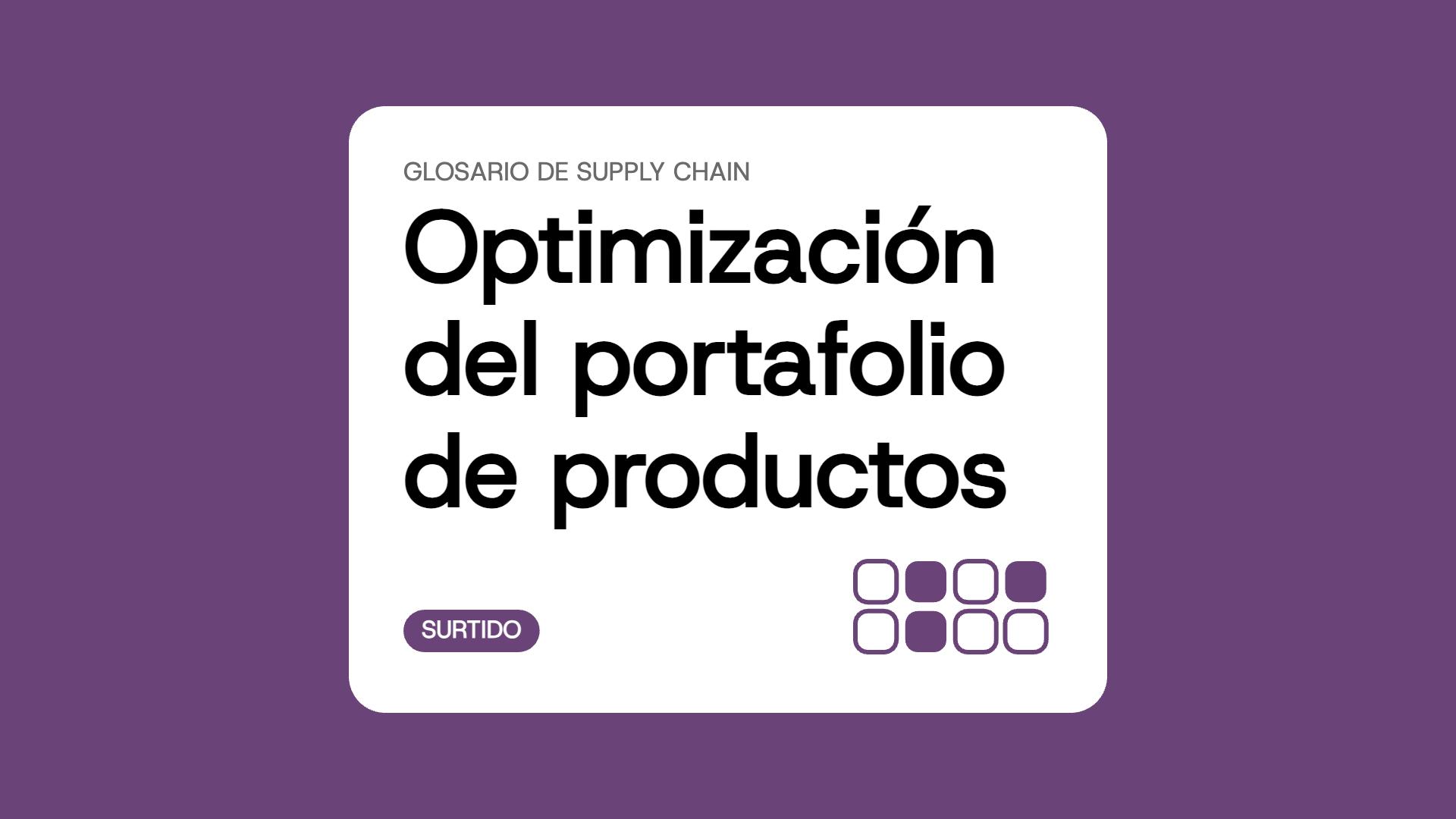 Optimización del portafolio de productos