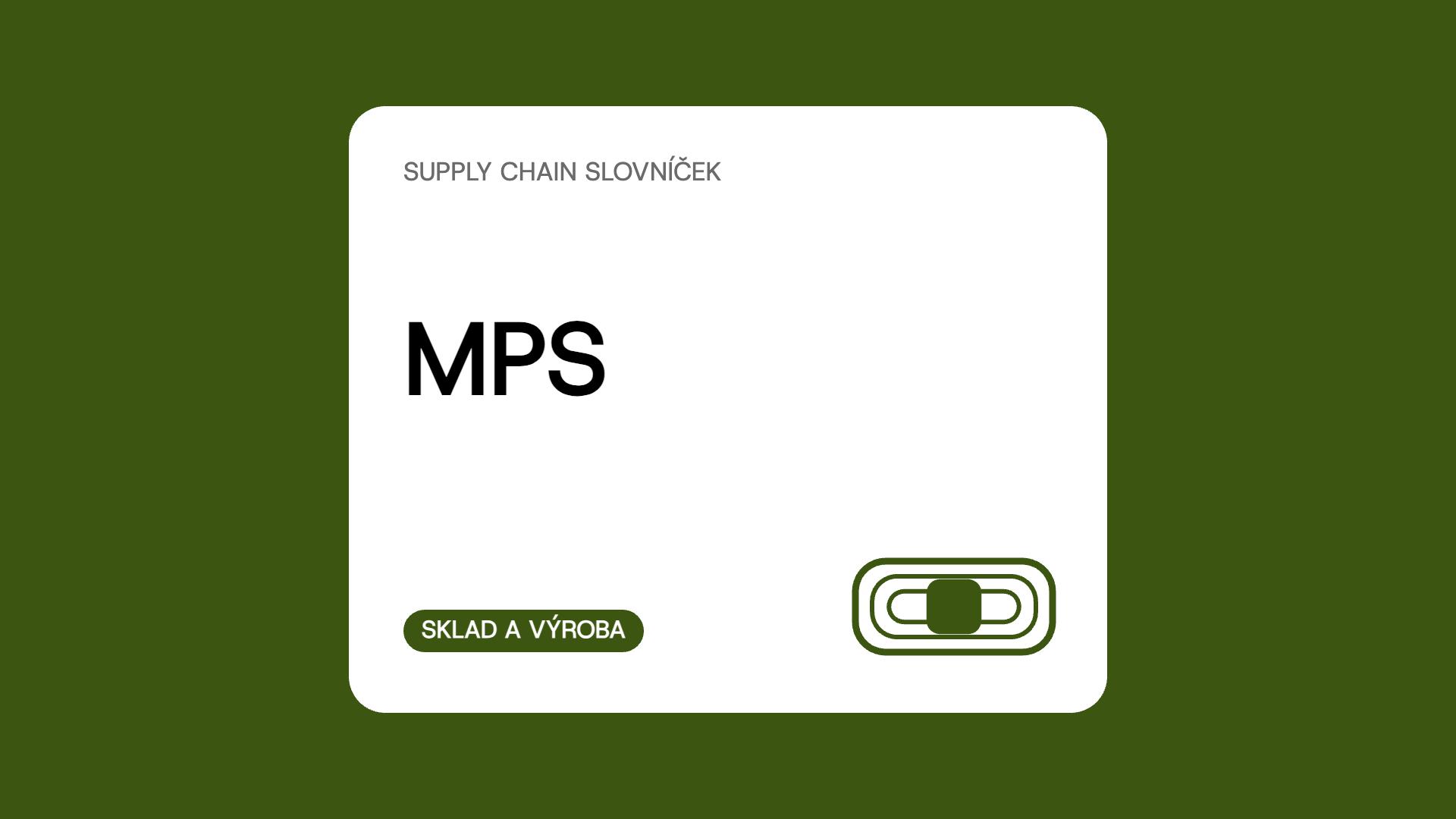 MPS – hlavní výrobní plán